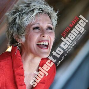 Mcnair,Sylvia / Taylor,Sted / Allen,Jeremy - Subject To Change  CD